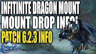 Infinite Dragon Mount \o/ - Mount Information - Patch 6.2.3