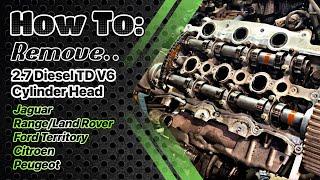 2.7 Diesel TD V6 Cylinder Head Removal: Jaguar, Range/Land Rover, Ford Territory, Citroen, Peugeot