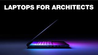 Best Laptops for Architecture in 2021