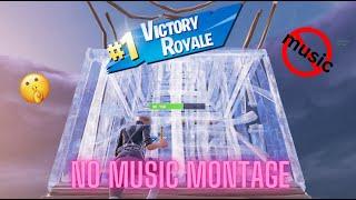 A Fortnite Montage with no music