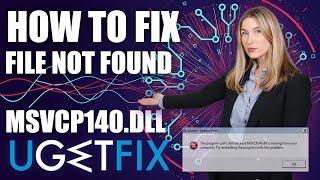 How to Fix MSVCP140.dll is Missing Error on Windows