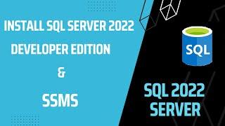 Install SQL Server 2022 Step by Step | Developer Edition | Install SSMS