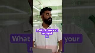 What if AI is your Manager | Talent500 | Artificial Intelligence  #techjobs #techrecruitment