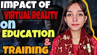 Exploring the Impact of virtual Reality on Education & Training |Being Pro Alpha | Ghulamzahra