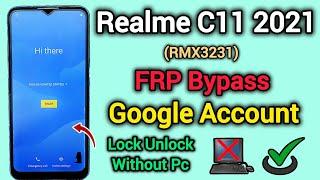 FRP Bypass || Realme C11 2021 || Android 11 || Gmail I'd Forgot Password || Without Pc || Trick 2024