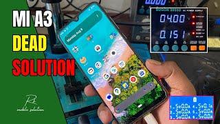 MI A3 DEAD SOLUTION | REDMI A3 DEAD SOLUTION | MI A3 NOT TURNING ON FIX