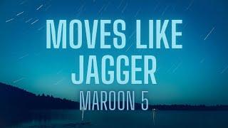 Maroon 5 - Moves Like Jagger (Lyrics) ft. Christina Aguilera