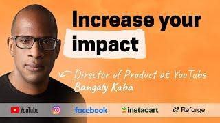 Unorthodox frameworks for growing your product, career, and impact | Bangaly Kaba (YT, IG, FB)