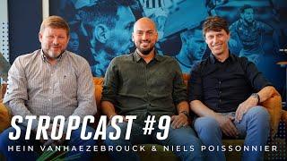 STROPCAST #9 : Hein Vanhaezebrouck & Niels Poissonnier