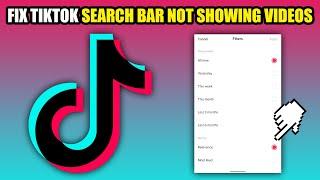 How To Fix TikTok Search Bar Not Showing Videos (2024)