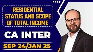 Residential Status and Scope of Total Income Complete Chapter with Questions | CA Inter Taxation