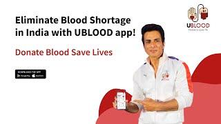 UBlood- Eliminating the gap between a Receiver & Donor |  Ft. Sonu Sood