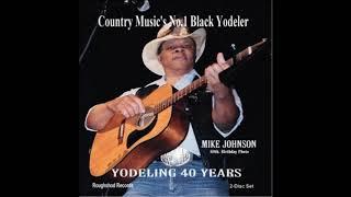 Mike Johnson Yodeling 40 Years Disc-1 “Around the Corner Around the Globe”