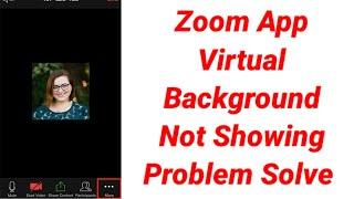 Zoom App Virtual Background Option Not Showing | Zoom app me background change nahi ho raha hai