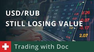 Live Trading with Doc 23/02: USD/RUB Still Losing Value