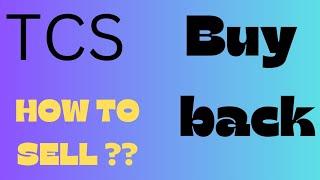 TCS BUYBACK OFFER   // HOW TO SELL  SHARES / PARTICIPATE  IN BUYBACK OFFER BY COMPANY