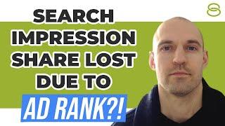  Strategies for Addressing Search Impression Share Loss Due to Ad Rank