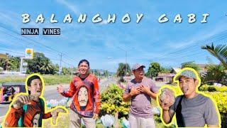 BALANGHOY GABI| cover NINJA VINES