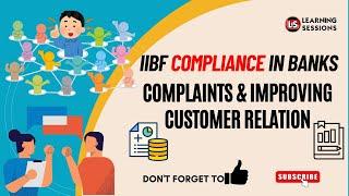 Improving Customer Relation | Banks in Compliance | IIBF Exam 2025