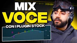 Come MIXARE la VOCE Con i PLUGIN STOCK di FL STUDIO - FL Studio Tutorial per Principianti ITA