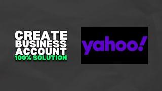 How To Create YAHOO Business Account (Mac/Windows) | 2024 Easy