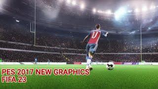 PES 2017 NEW BEST GRAPHIC MOD V8 2023