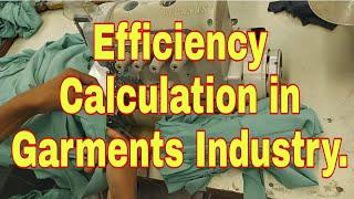 Efficiency calculation in Garment industry. Efficiency Calculation in Production Line. Efficiency