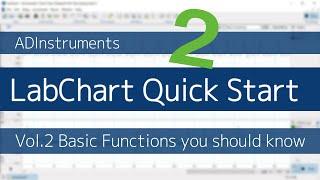 LabChart Quick Start vol. 2 "Basic functions you should know"