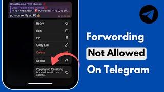 Solve: Copying And Forwarding is Not Allowed in This Channel / Telegram Forward Not Allowed Problem