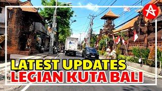 How situation Legian Kuta Bali today..!?, Legian street Latest Updates