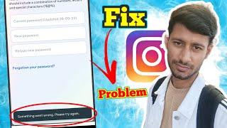 something went wrong please try again instagram password change