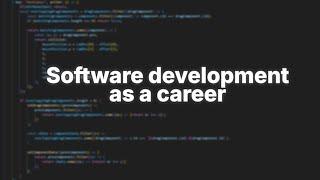 Software Development as a Career