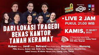 KAKAK BERADIK PODCAST ( LIVE 2 JAM )  DARI LOKASI TRAGEDI BEKAS KANTOR TANAH KERAMAT