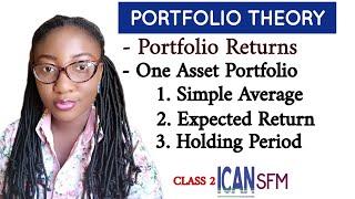PORTFOLIO THEORY: Question 1(Single Asset Portfolio Return) Average, Probability & Holding Period.