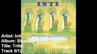 Inti - Blue Sky - 05 - Trilla (Demo)