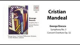 Cristian Mandeal - George Enescu - Symphony No. 3