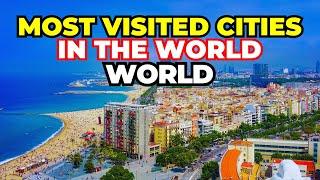 Top 10 Most Visited Cities in the World 2024