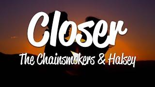 The Chainsmokers - Closer (Lyrics) ft. Halsey