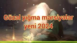 Gözel yığma mersiyeler yeni