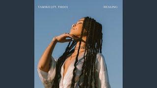 Healing (feat. Theo)