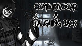 Como Invocar A Los Creepypastas LAUGHING JACK 2022 (DIFICULTAD: Principiante)