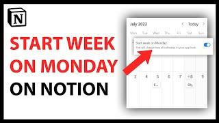 How to Change the Start of the Week to Monday in Notion