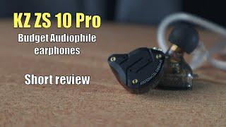 KZ ZS10 Pro - Budget audiophile earphones