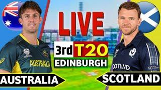 Live : Australia vs Scotland, 3rd T-20 | Live Scores & Commentary | SCO vs AUS #live