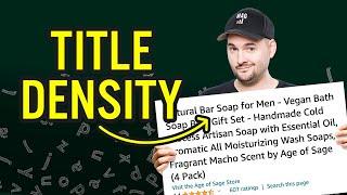 Amazon SEO Hack: Title Keyword Density Tutorial