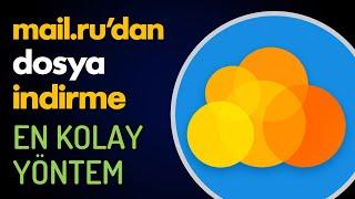 cloud.mail.ru'dan dosya nasıl indirilir?