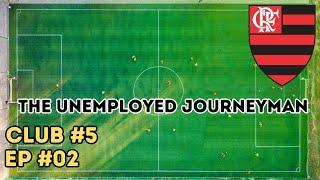 COPA LIBERTADORES RED CARD!! I The Unemployed Journeyman I Club 5 I Episode 2 I FLAMENGO I FM24