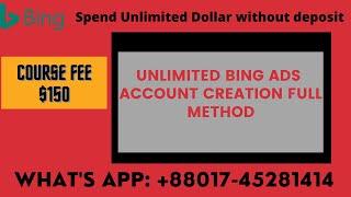 Unlimited Bing Ads Account Creation Full Course