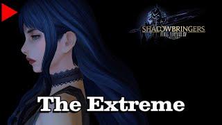  The Extreme (𝐄𝐱𝐭𝐞𝐧𝐝𝐞𝐝)  - Final Fantasy XIV