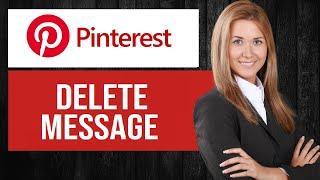 How to Delete Messages on Pinterest (EASY Tutorial)